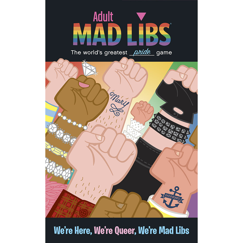 We're Here, We're Queer, We're Mad Libs front cover with raised fists on a rainbow background
